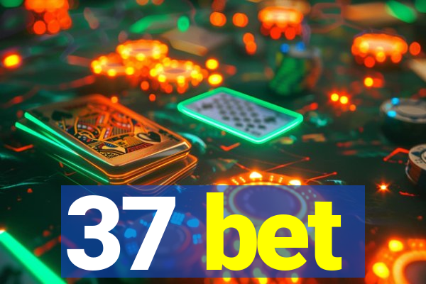 37 bet